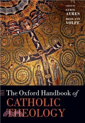 The Oxford Handbook of Catholic Theology