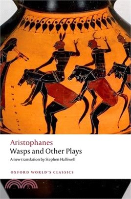 Wasps and Other Plays: A New Verse Translation, with Introduction and Notes