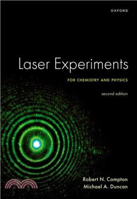 Laser Experiments for Chemistry and Physics, Second Edition