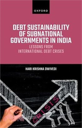 Debt Sustainability of Subnational Governments in India: Lessons from International Debt Crises