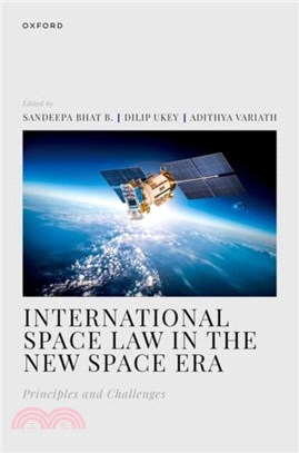 International Space Law in the New Space Era：Principles and Challenges