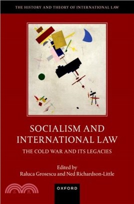 Socialism and International Law：The Cold War and Its Legacies