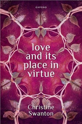 Love and its Place in Virtue