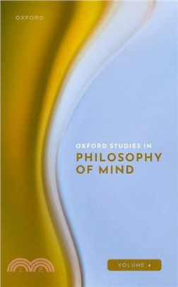 Oxford Studies in Philosophy of Mind：Volume 4