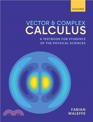 Vector and Complex Calculus：A Textbook for Students of the Physical Sciences