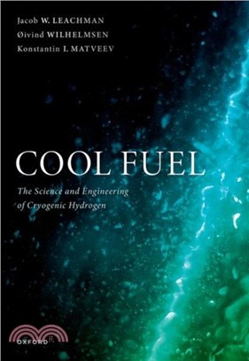 Cool Fuel：The Science and Engineering of Cryogenic Hydrogen