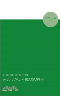 Oxford Studies in Medieval Philosophy：Volume 11