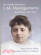 The Complete Journals of L. M. Montgomery ─ The PEI Years, 1889-1900