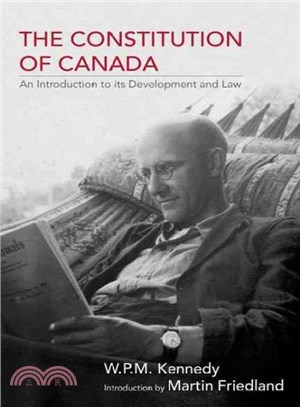 The Constitution of Canada ― An Introduction to Its Development and Law