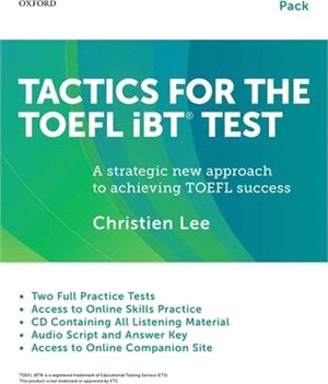 Tactics for the Toefl Ibt Test + Student Book With Answer Key + Audio Script ― Includes Answer Key and Audio Script