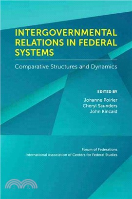 Intergovernmental Relations in Federal Systems ─ Comparative Structures and Dynamics