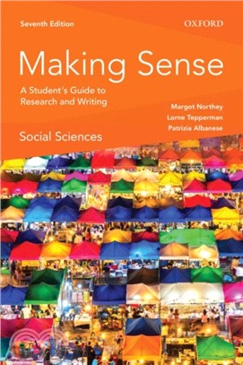 Making Sense in the Social Sciences：A Student's Guide to Research and Writing