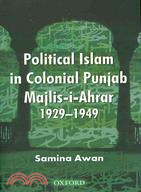Majlis-i-ahrar-i-islam:A Socio-political Study
