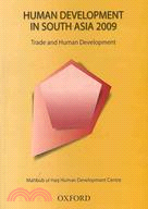 Human Development in South Asia 2009: Trade and Human Development in South Asia