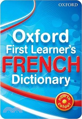 Oxford First Learner's French Dictionary (Bilingual dictionaries)