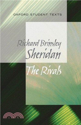 Oxford Student Texts: Sheridan: The Rivals