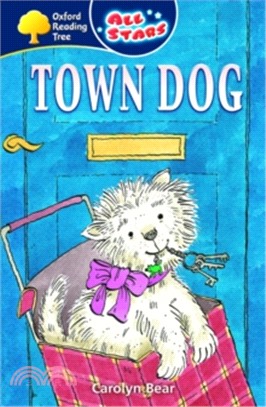 Oxford Reading Tree: All Stars (Able Infant Readers): Level 10 : Town Dog