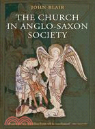 The Church in Anglo-Saxon Society