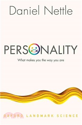 Personality ─ What Makes You the Way You Are