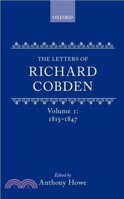 The Letters of Richard Cobden: 1815-1847