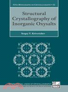 Structural Crystallography of Inorganic Oxysalts