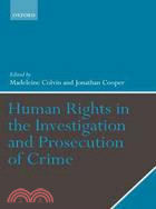 Human Rights in the Investigation and Prosecution of Crime