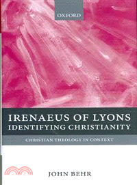 Irenaeus of Lyons ― Identifying Christianity