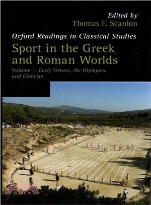 Sport in the Greek and Roman Worlds ― Early Greece, the Olympics, and Contests