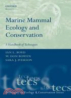 Marine Mammal Ecology and Conservation ─ A Handbook of Techniques