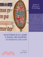 Waterways and Canal-Building in Medieval England