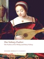 The Sidney Psalter: The Psalms of Sir Philip and Mary Sidney