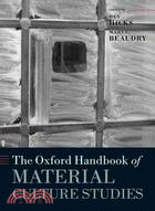 The Oxford Handbook of Material Culture Studies