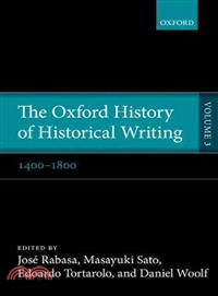 The Oxford History of Historical Writing ─ 1400-1800