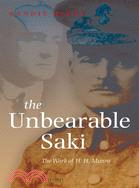 The Unbearable Saki: The Work of H. H. Munro