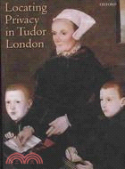 Locating Privacy in Tudor London