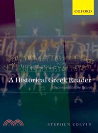 A Historical Greek Reader ― Mycenaean to the Koine