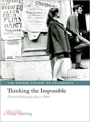 Thinking the Impossible ─ French Philosophy Since 1960