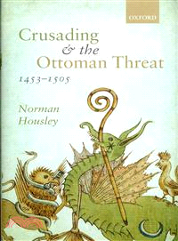 Crusading and the Ottoman Threat, 1453-1505