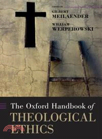 The Oxford Handbook of Theological Ethics