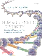 Human Genetic Diversity: Functional Consequences for Health and Disease