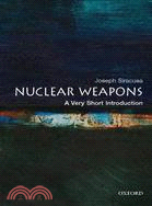 Nuclear weapons :a very short introduction /