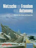 Nietzsche on Freedom and Autonomy