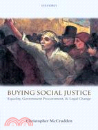 Buying Social Justice: Equality, Goovernment Procurement, and Legal Change