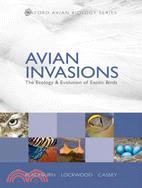 Avian Invasions ─ The Ecology and Evolution of Exotic Birds