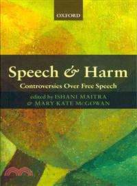 Speech and Harm ─ Controversies over Free Speech