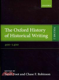 The Oxford History of Historical Writing ─ 400-1400