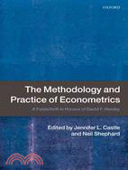 The Methodology and Practice of Econometrics: A Festschrift in Honour of David F. Hendry