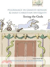 Pilgrimage in Graeco-Roman & Early Christian Antiquity