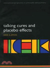 Talking Cures and Placebo Effects