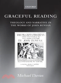 Graceful Reading ― Theology and Narrative in the Works of John Bunyan